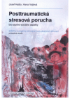 Posttraumatická stresová porucha, bio-psycho-sociálne aspekty EMDR a autogénny tréning pri pretrvávajúcom ohrození