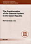 The transformation of the financial system in the Czech Republic