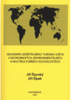 Geografie udržitelného turismu světa v ekonomických, environmentálních a multikulturních souvislostech