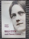 Malá cesta svaté Terezie z Lisieux