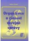 Organizace a činnost veřejné správy