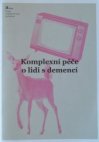 Komplexní péče o lidi s demencí