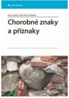 Chorobné znaky a příznaky