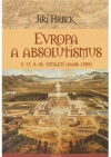 Evropa a absolutismus v 17. a 18. století (1648-1789)