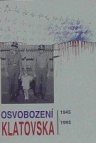 Osvobození Klatovska 1945-1995