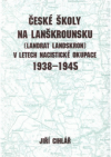 České školy na Lanškrounsku (Landrat Landskron) v letech nacistické okupace 1938-1945