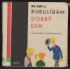 Rukulíbám - dobrý den