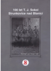 100 let T.J. Sokol Strunkovice nad Blanicí