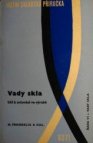 Vady skla - klíč k určování ve výrobě