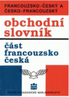 Francouzsko-český a česko-francouzský obchodní slovník