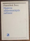 Hygiena zdravotnických zařízení