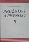 Pružnost a pevnost.