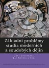 Základní problémy studia moderních a soudobých dějin