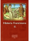 Historia Franciscana II.