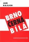 Brno – černá bílá