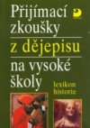 Přijímací zkoušky z dějepisu na vysoké školy