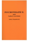 Psychoterapie II, aneb, Laskavý exorcismus
