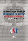 Dramatická tvorba brněnského studia Československé televize (1961-1991)