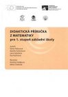 Didaktická příručka z matematiky pro 1. stupeň základní školy