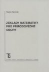 Základy matematiky pro přírodovědné obory