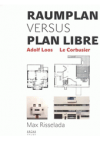 Raumplan versus Plan Libre