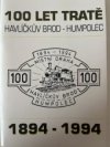 100 let tratě Havlíčkův Brod - Humpolec