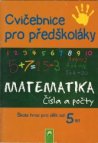 Cvičebnice pro předškoláky: MATEMATIKA