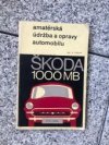 Amatérská údržba a opravy automobilu Škoda 1000 MB