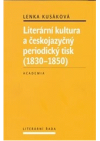 Literární kultura a českojazyčný periodický tisk (1830–1850)