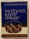 Možnosti, které čekají