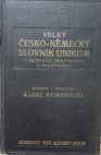 Velký česko-německý slovník Unikum s mluvnicí, pravopisem, frazeologií a přehledem německé mluvnice