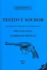 Testový soubor ke zkoušce odborné způsobilosti pro žadatele o zbrojní průkaz