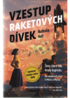 Vzestup raketových dívek