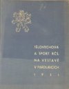 Tělovýchova a sport Československé republiky na výstavě v Pardubicích 1931