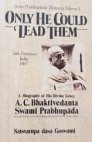 Srila Prabhupada-lilamrta, Volume 3