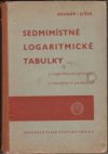 Sedmimístné logaritmické tabulky a logaritmické pravítko s návodem k používání