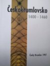 Českokrumlovsko 1400-1460