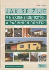 Jak se žije v nízkoenergetických a pasivních domech