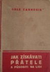 Jak získávati přátele a působiti na lidi