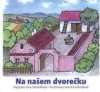 Na našem dvorečku