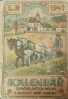 Kalendář Zemědělských novin a Besedy naší rodiny [na rok] 1947