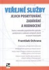 Veřejné služby - jejich poskytování, zadávání a hodnocení