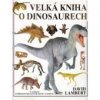 Velká kniha o dinosaurech