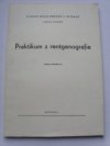 Praktikum z rentgenografie