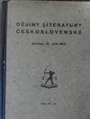 Dějiny literatury československé pro vyšší průmyslové školy, ústavy příbuzné i pro soukromé studium