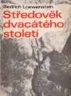 Středověk dvacátého století