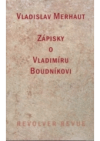 Zápisky o Vladimíru Boudníkovi