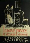 Lidové prvky ve výchově zvláště výtvarné