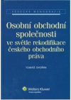 Osobní obchodní společnosti ve světle rekodifikace českého obchodního práva