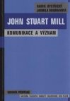 John Stuart Mill - komunikace a význam